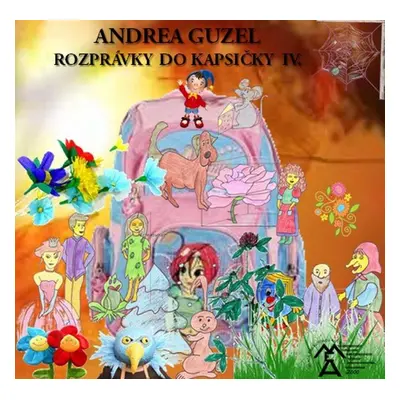 Rozprávky do kapsičky IV. - Andrea Guzel