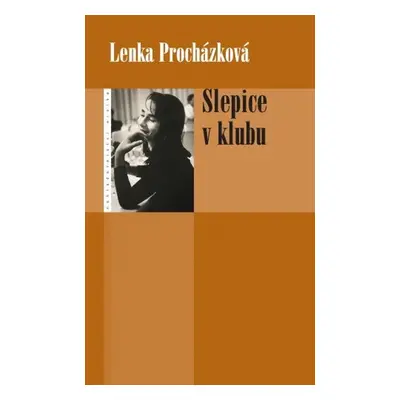 Slepice v klubu - Lenka Procházková