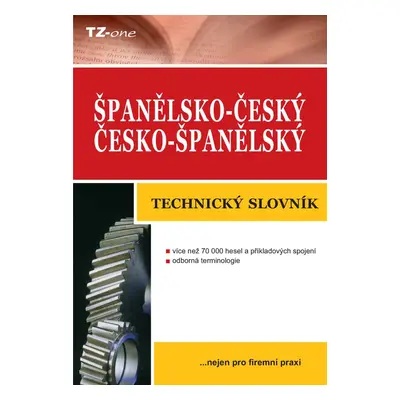 Španělsko-český/ česko-španělský technický slovník - kolektiv autorů TZ-one