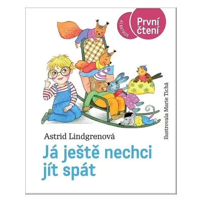 Já ještě nechci jít spát - Astrid Lindgrenová