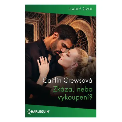 Zkáza, nebo vykoupení? - Caitlin Crewsová