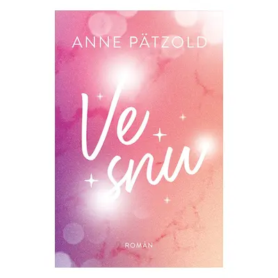 Ve snu - Anne Pätzold