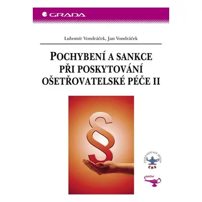 Pochybení a sankce při poskytování ošetřovatelské péče II - Vojtěch Vondráček