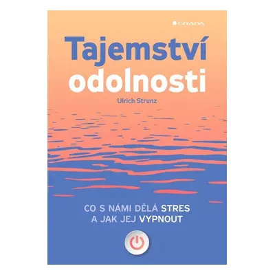 Tajemství odolnosti - Dr. Ulrich Strunz