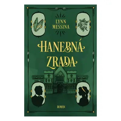 Hanebná zrada - Lynn Messina