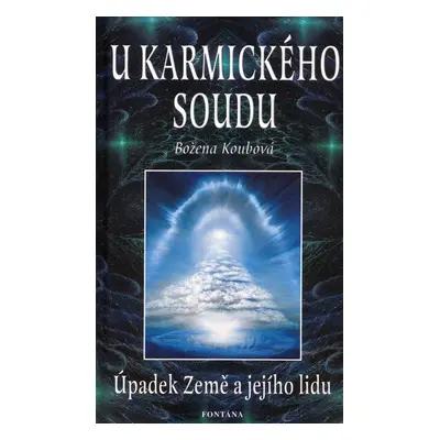 U karmického soudu - Božena Koubová