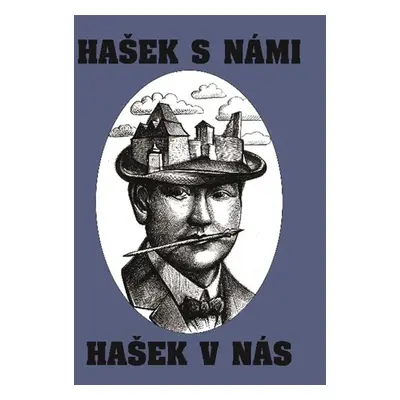 Hašek s námi, Hašek v nás - Kolektiv autorů