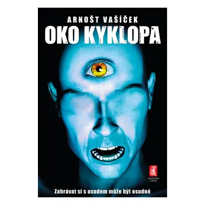 Oko kyklopa - Arnošt Vašíček