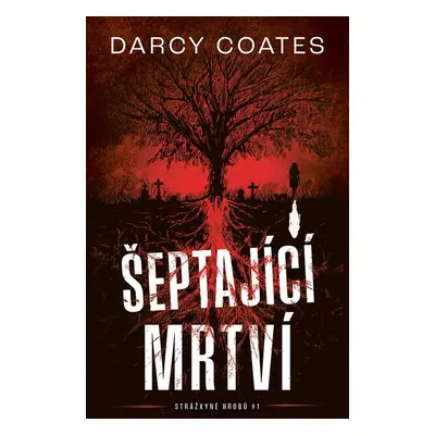 Šeptající mrtví - Darcy Coates