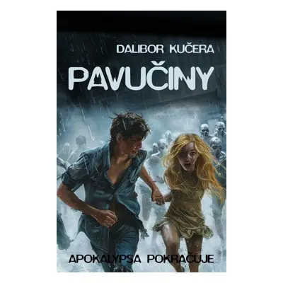 Pavučiny - Dalibor Kučera