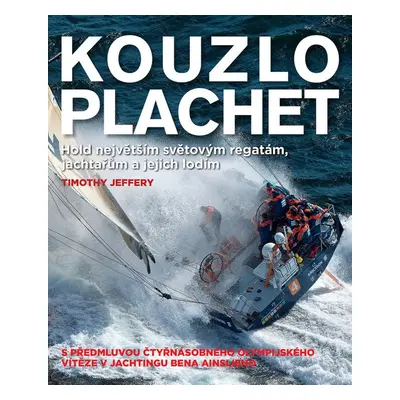 Kouzlo plachet - Timothy Jeffrey