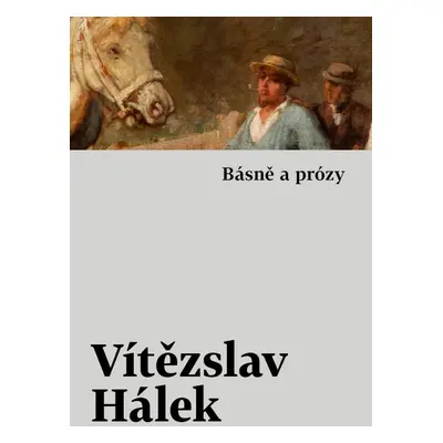 Básně a prózy - Vítězslav Hálek