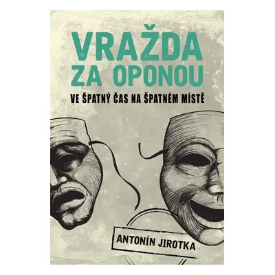 Vražda za oponou - Zděněk Jirotka