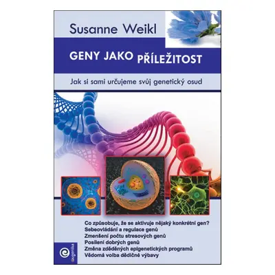 Geny jako příležitost - Susanne Weikl