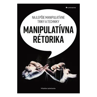 Manipulatívna rétorika - Wladislaw Jachtchenko