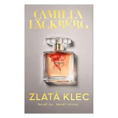 Zlatá klec - Camilla Läckberg