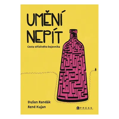 Umění nepít - René Kujan