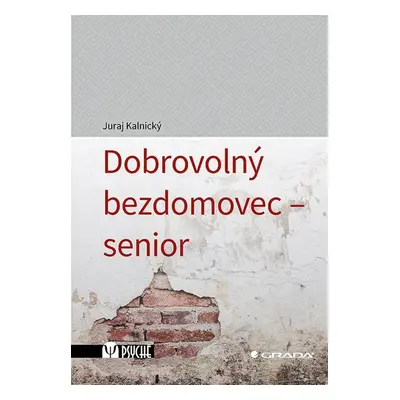 Dobrovolný bezdomovec - senior - Juraj Kalnický