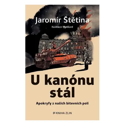 U kanónu stál - Jaromír Štětina