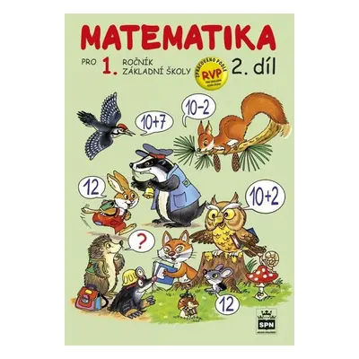 Matematika 1 pro 1. ročník základní školy - Miroslava Čížková