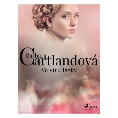 Ve víru lásky - Barbara Cartland