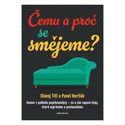 Čemu a proč se smějeme? - Pavel Horčák