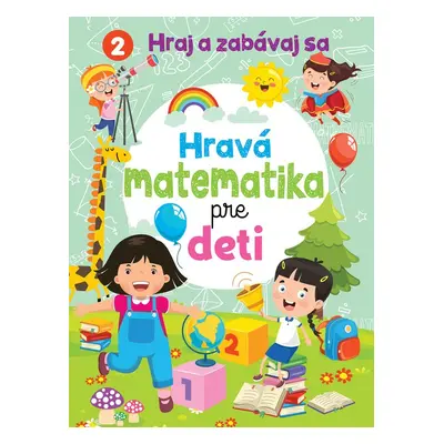 Hravá matematika pre deti - Autor Neuveden