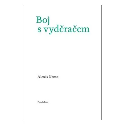 Boj s vyděračem - Alexis Nemo