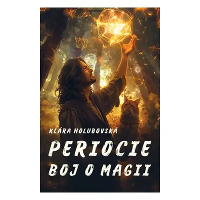 Periocie: Boj o magii - Klára Holubovská