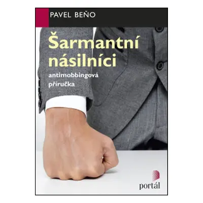 Šarmantní násilníci - Pavel Beňo