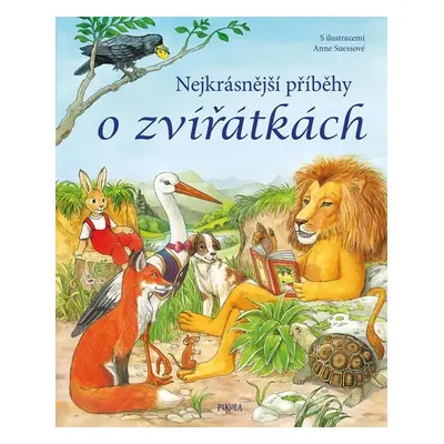 Nejkrásnější příběhy o zvířátkách - Karla S. Sommerová