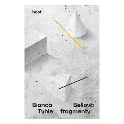 Tyhle fragmenty - Bianca Bellová