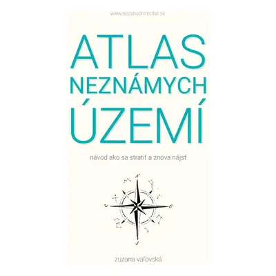 Atlas neznámych území - Zuzana Vaľovská