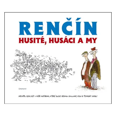 Husité, husáci a my - Vladimír Renčín