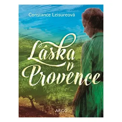 Láska v Provence - Constance Leisureová