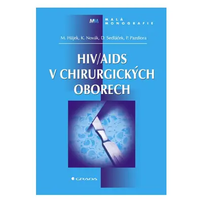 HIV/AIDS v chirurgických oborech - Marcel Hájek