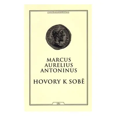 Hovory k sobě - Marcus Aurelius