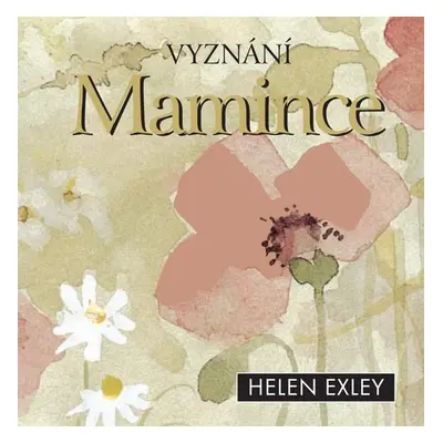 Vyznání mamince - Helen Exley