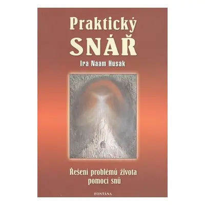 Praktický snář - Ira Nam Husak