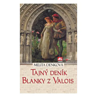 Tajný deník Blanky z Valois - Melita Denková