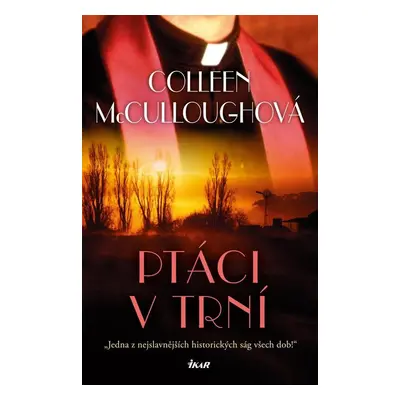 Ptáci v trní - Colleen McCulloughová