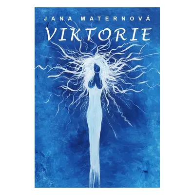 Viktorie - Jana Maternová