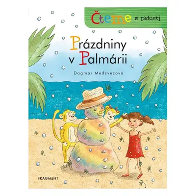 Čteme s radostí – Prázdniny v Palmárii - Dagmar Medzvecová