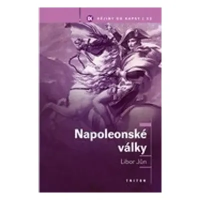 Napoleonské války - Mgr. Libor Jůn