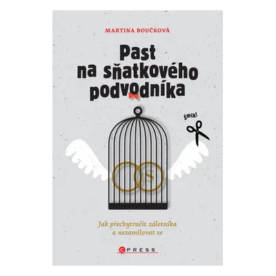 Past na sňatkového podvodníka - Martina Boučková