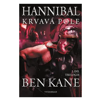 Hannibal: Krvavá pole - Ben Kane