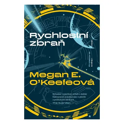 Rychlostní zbraň - Megan E. O'Keefeová