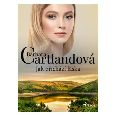 Jak přichází láska - Barbara Cartland