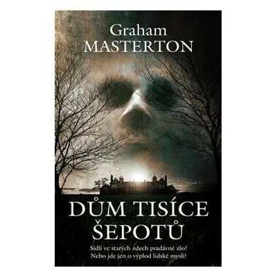 Dům tisíce šepotů - Graham Masterton