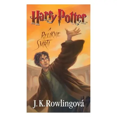 Harry Potter a relikvie smrti - J. K. Rowlingová